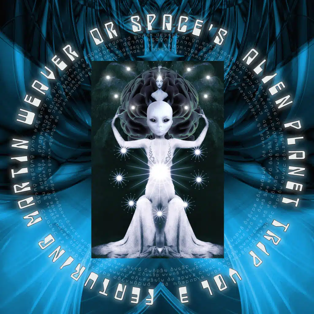 Dr Space's Alien Planet Trip, Vol. 3 (feat. Martin Weaver)