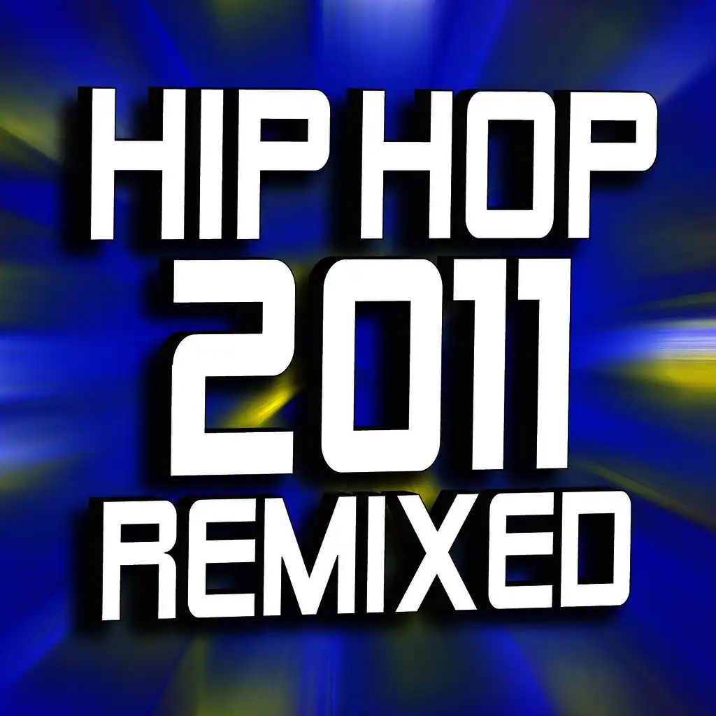 Hip Hop 2011 Remixed