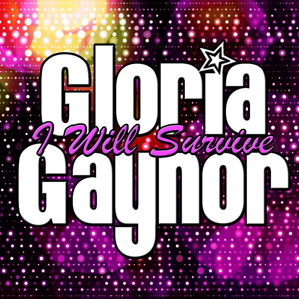 Gloria Gaynor: I Will Survive