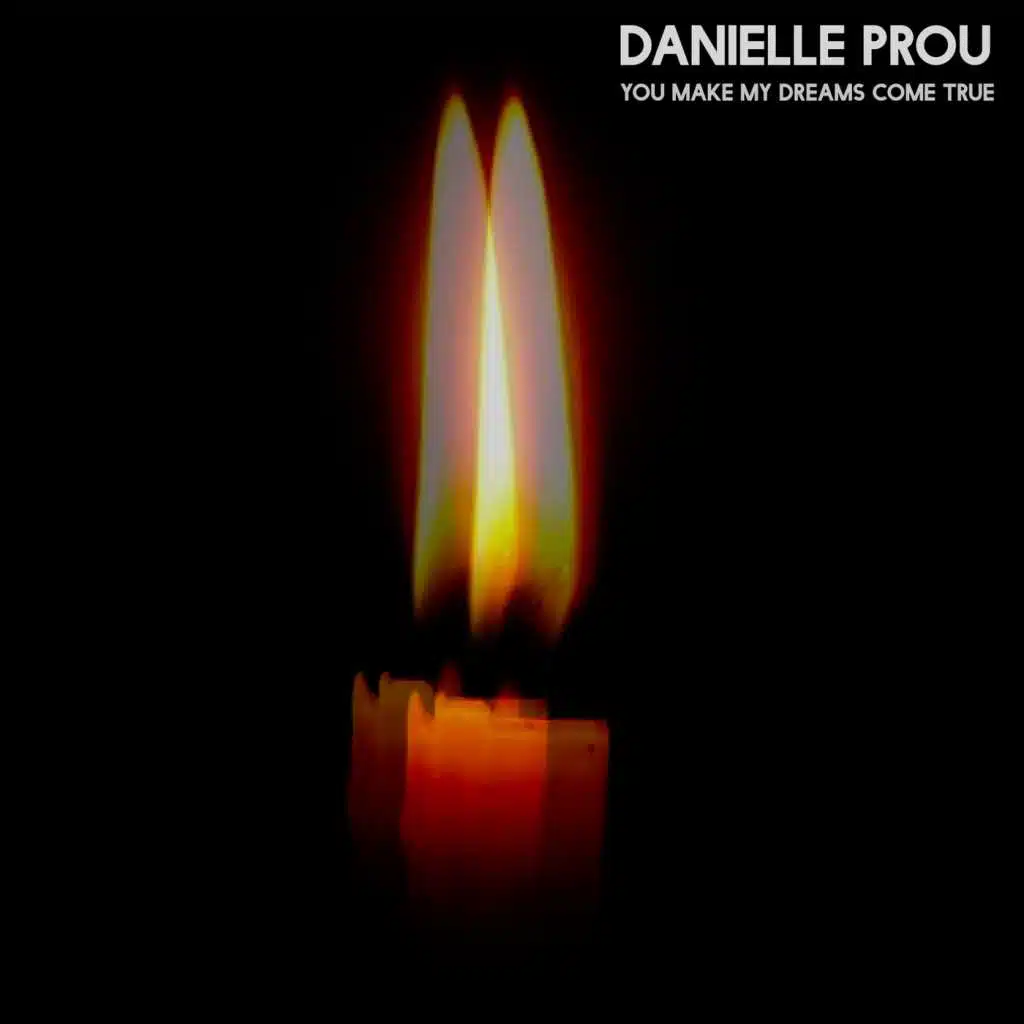 You Make My Dreams Come True