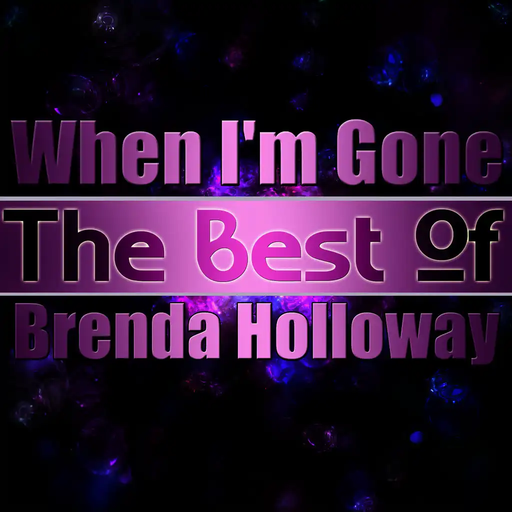 When I'm Gone - The Best of Brenda Holloway