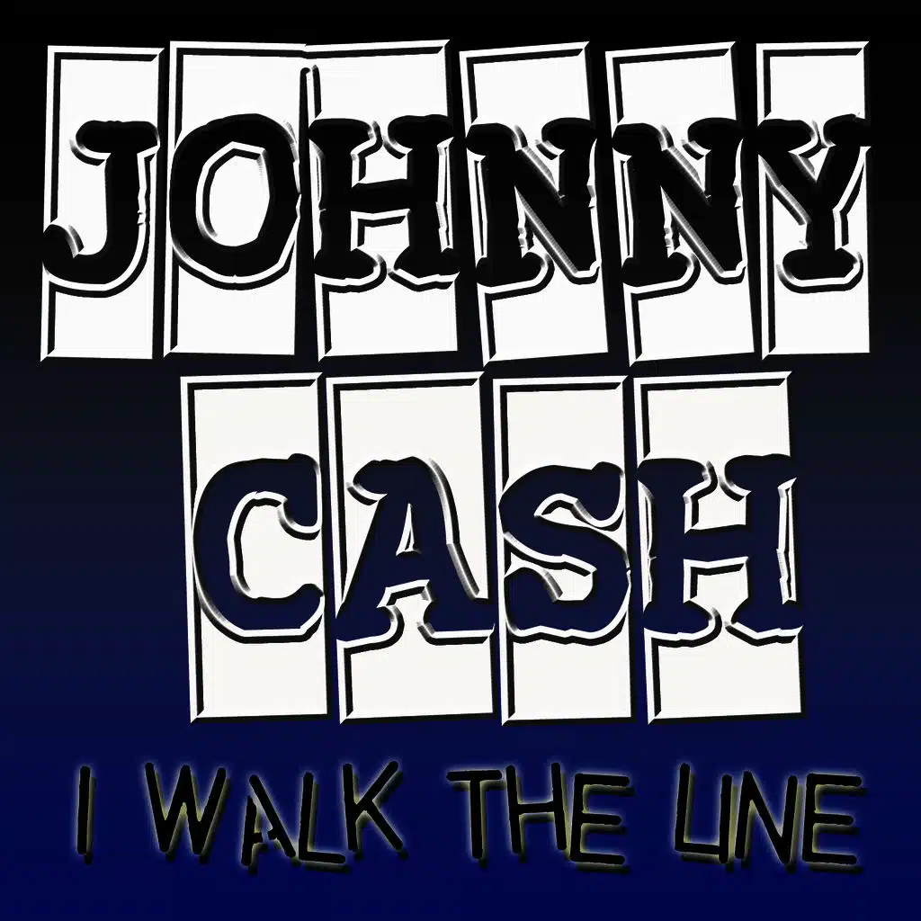 I Walk The Line
