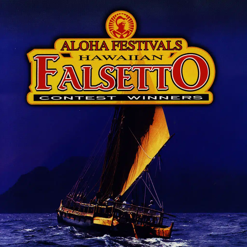 Aloha Festivals Hawaiian Faisetto Contest Winners, Vol.II