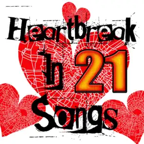 Heartbreak In 21 Songs