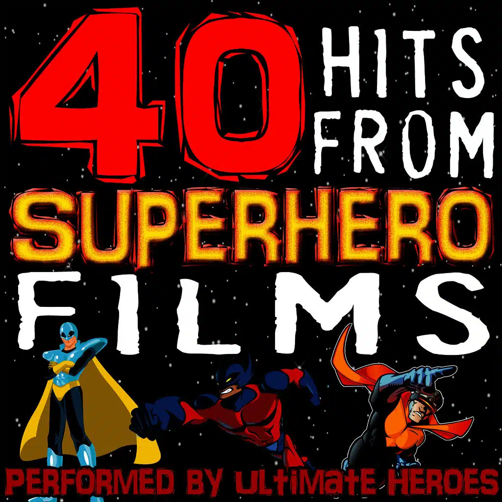 40 Hits from Superhero Films