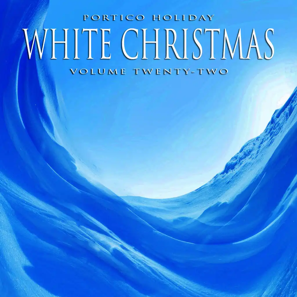 Portico Holiday: White Christmas, Vol. 22