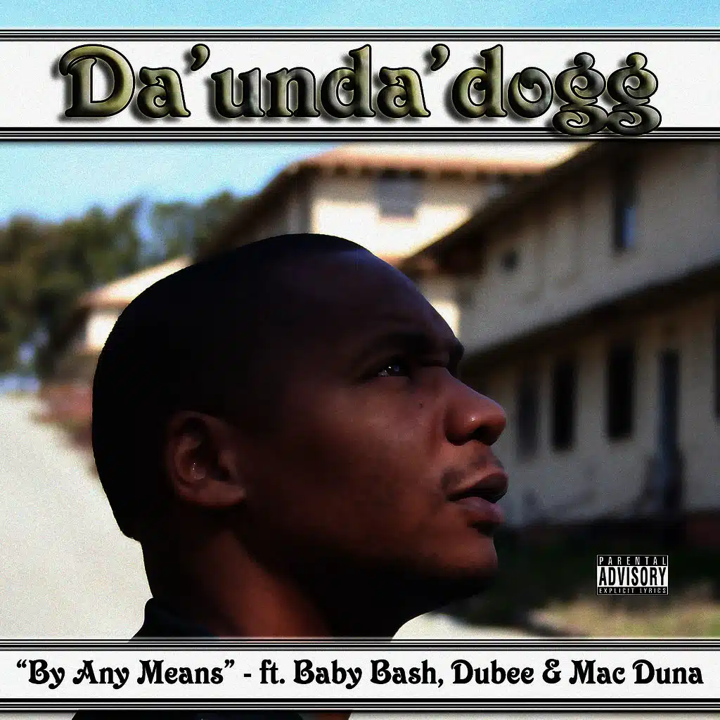 By Any Means (feat. Baby Bash, Dubee & Mac Duna)