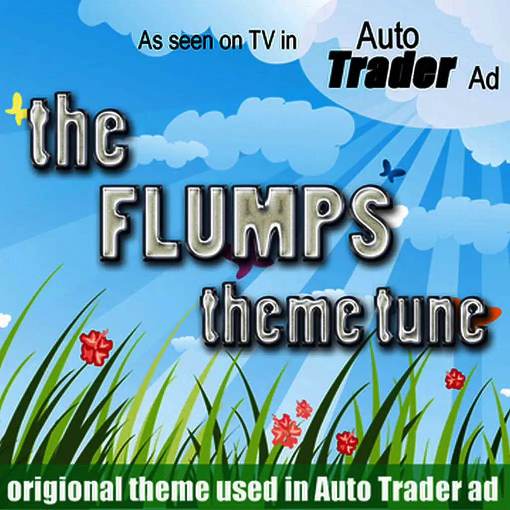 The Flumps Theme Tune (As Featured On The Autotrader Advertisment)
