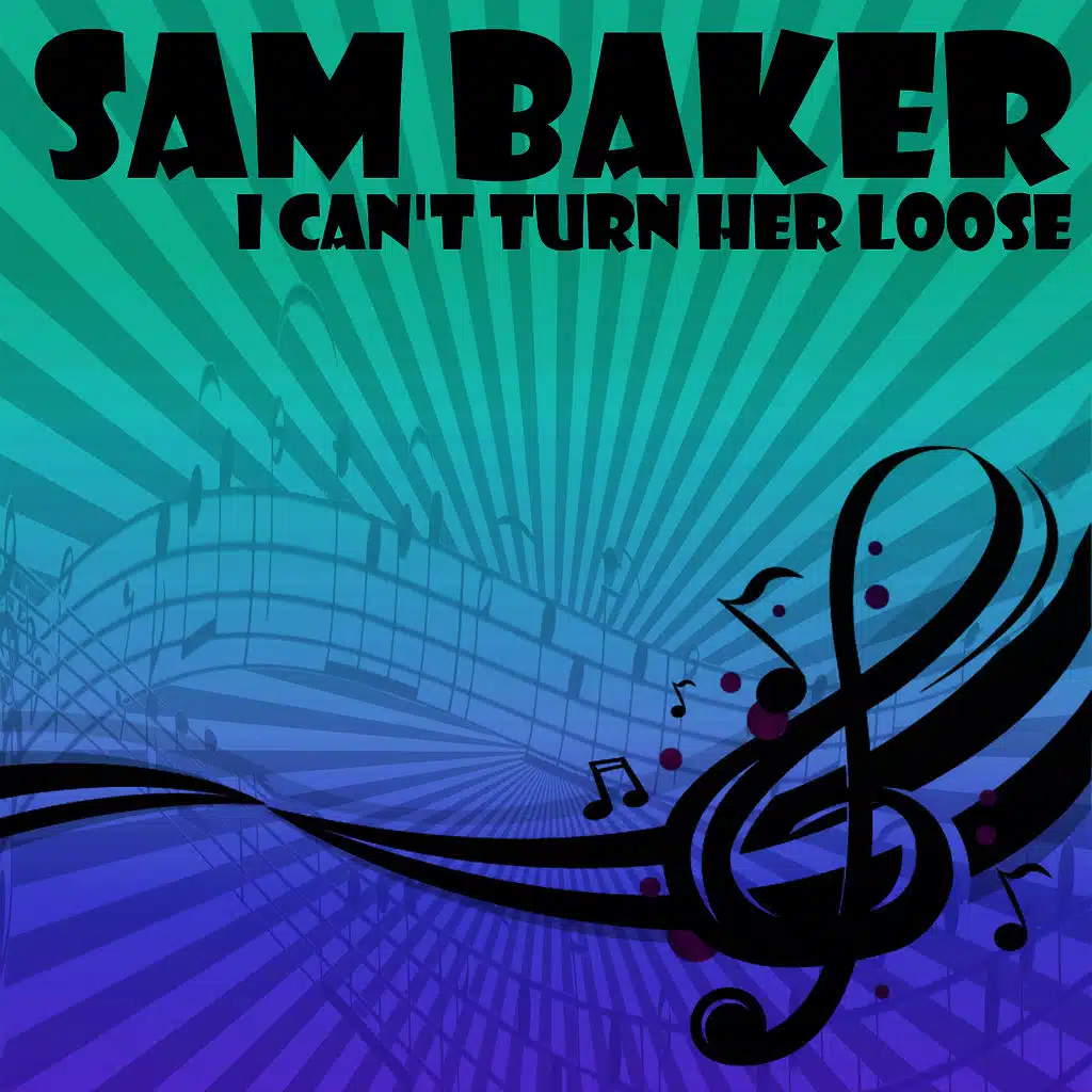 I Can't Turn Her Loose