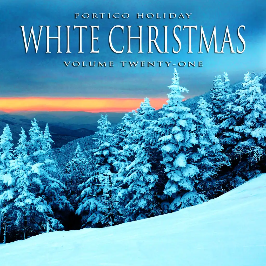 Portico Holiday: White Christmas, Vol. 21