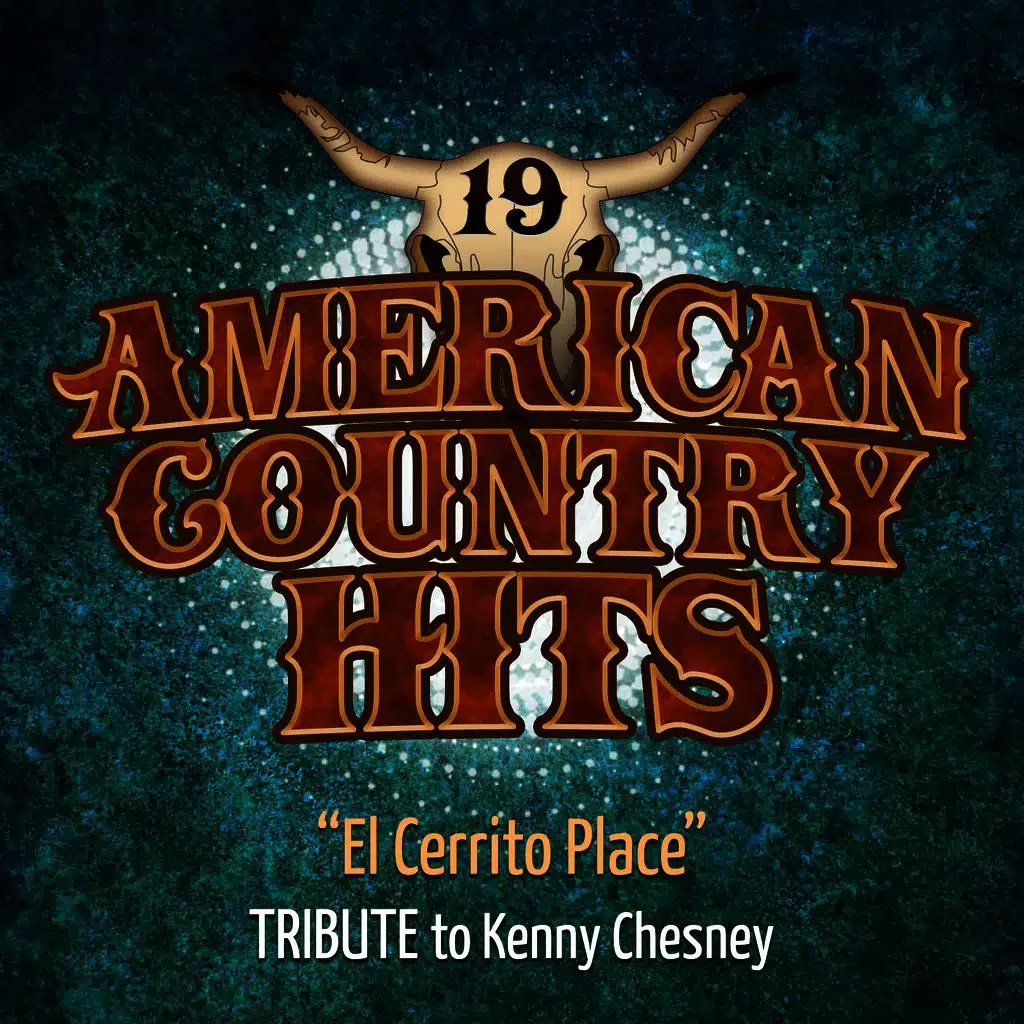 El Cerrito Place (Tribute to Kenny Chesney)