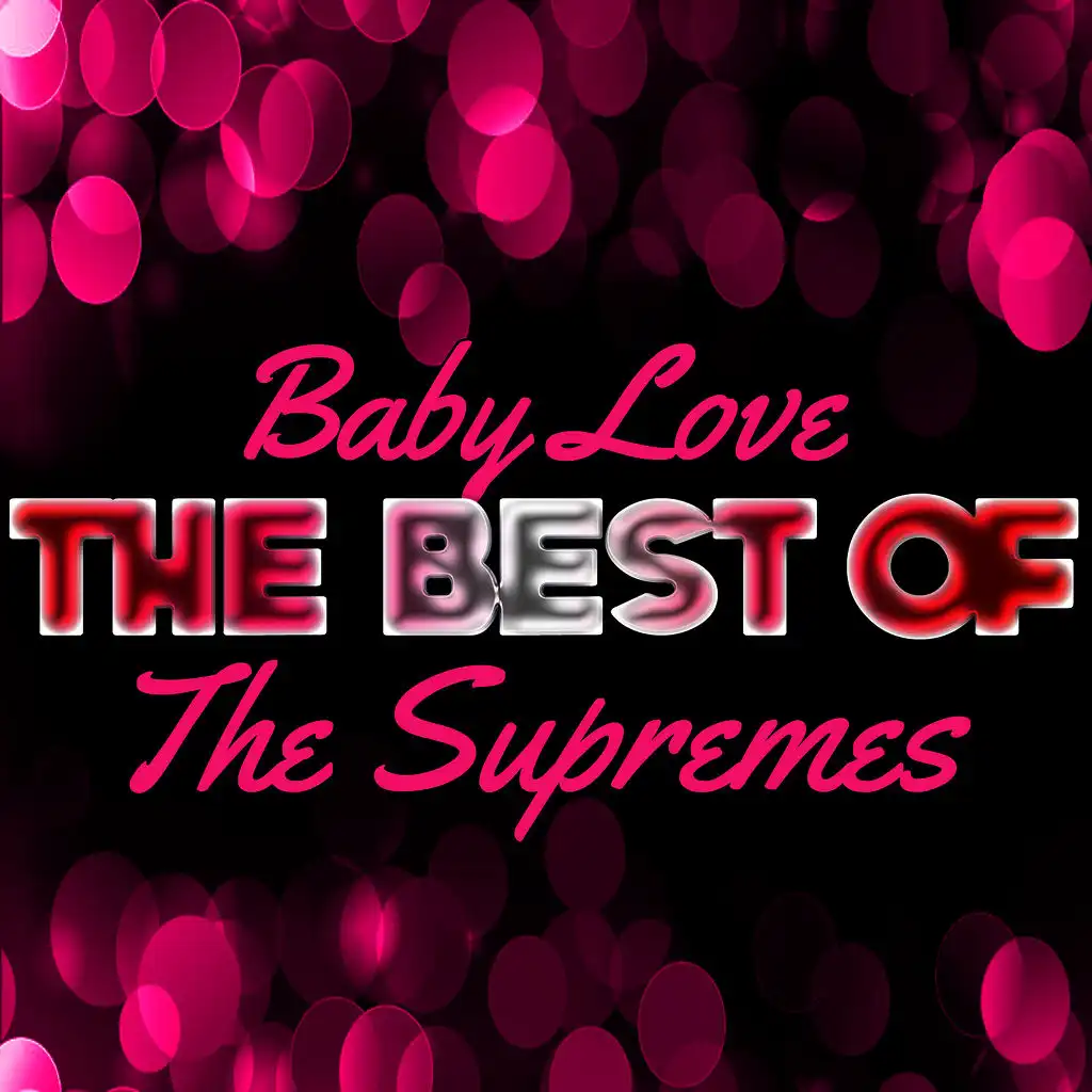 Baby Love - The Best of the Supremes (Rerecorded)