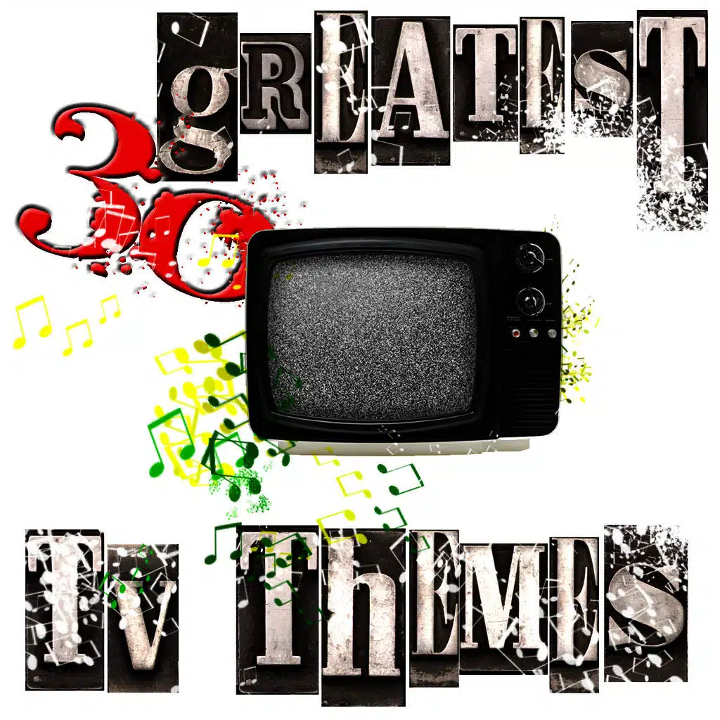 30 Greatest TV Themes