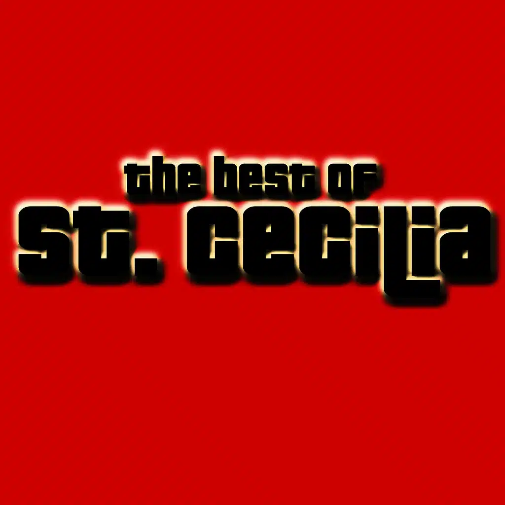 The Best Of St. Cecilia
