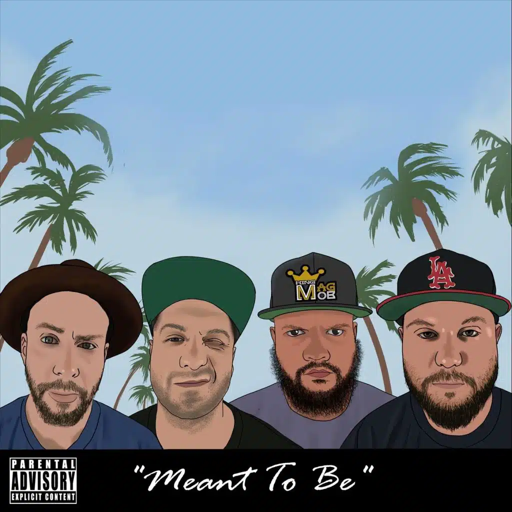 Meant to Be (feat. King Magnetic & Bumps the Goose)