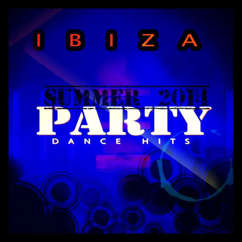 Ibiza Party Dance Hits Summer 2014 (90 Super Dance Hits Collection)