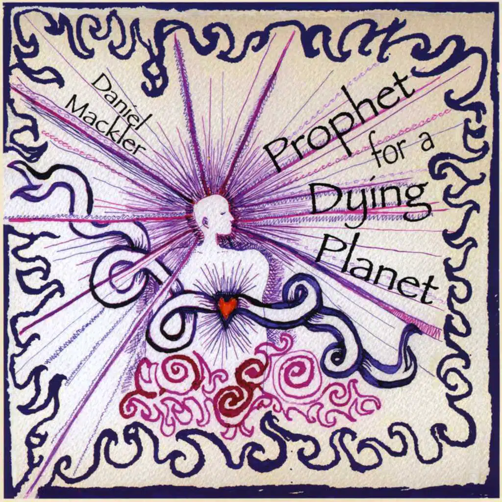 Prophet for a Dying Planet