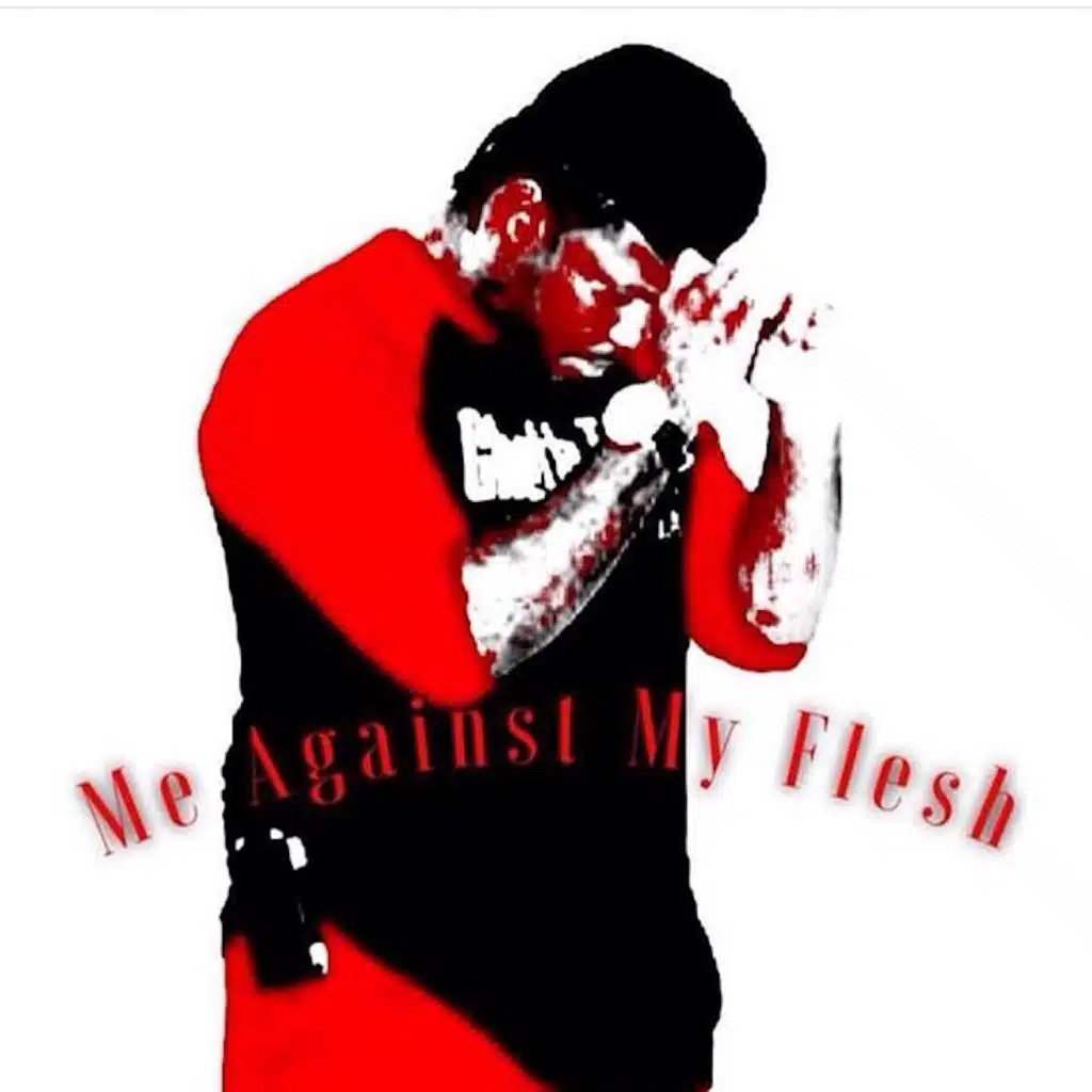 Me Against My Flesh