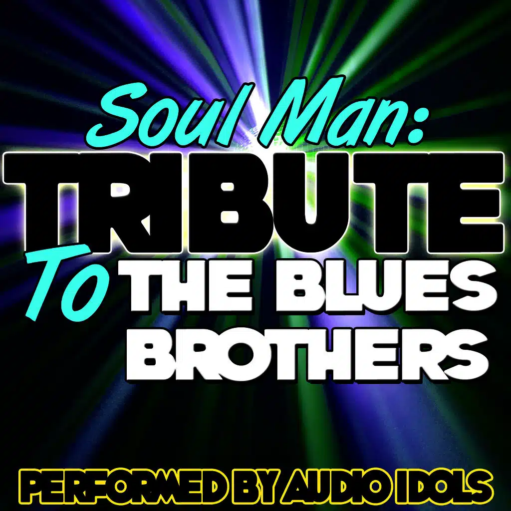 Soul Man: Tribute to the Blues Brothers