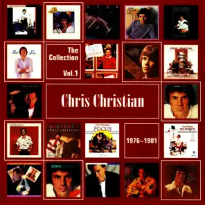 Chris Christian: The Collection, Vol. 1 (1976-1981)