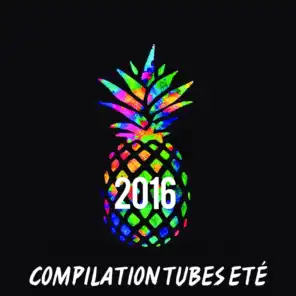 Compilation Tubes Eté 2016