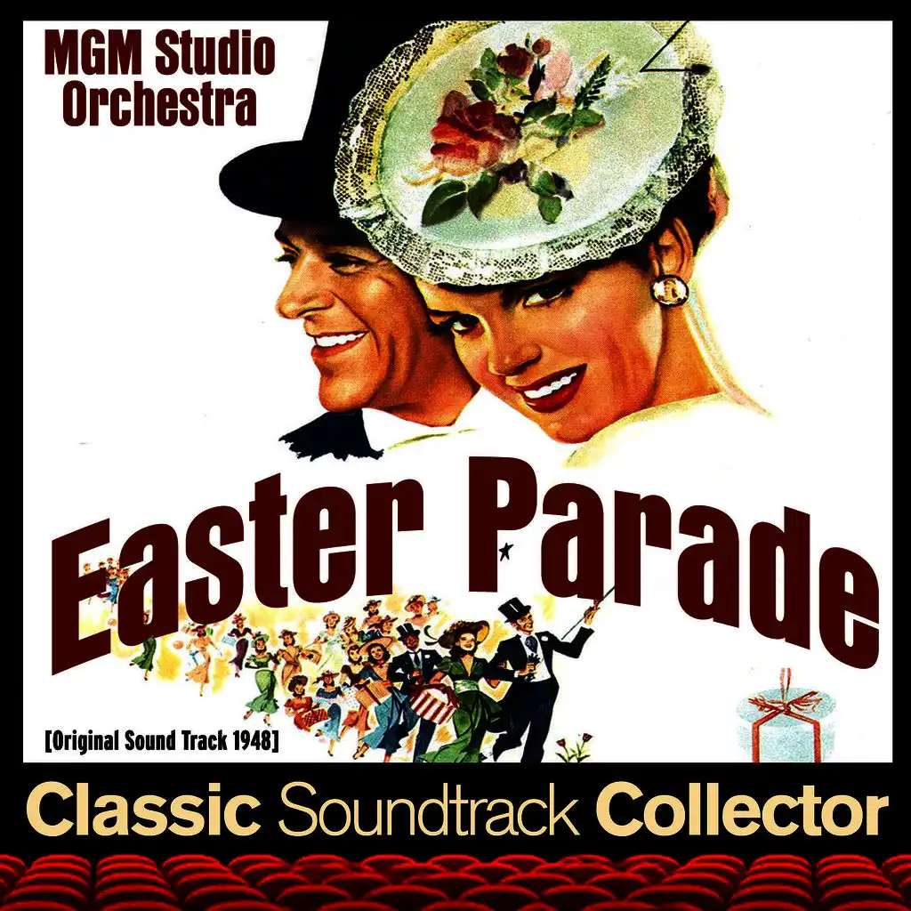 Happy Easter (ft. Fred Astaire ,The Mel-Tones ,Camilla Holiday ,Betty Rome ,Gene Curtsinger ,Loulie Jean Norman ,Blanche Arnaud ,Misses Doxie ,Golver ,Kruger ,Matson ,Mock ,Stark ,Whitson )