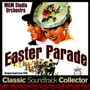 Easter Parade (ft. Judy Garland ,Fred Astaire )