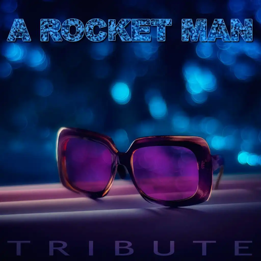 A Rocket Man Tribute