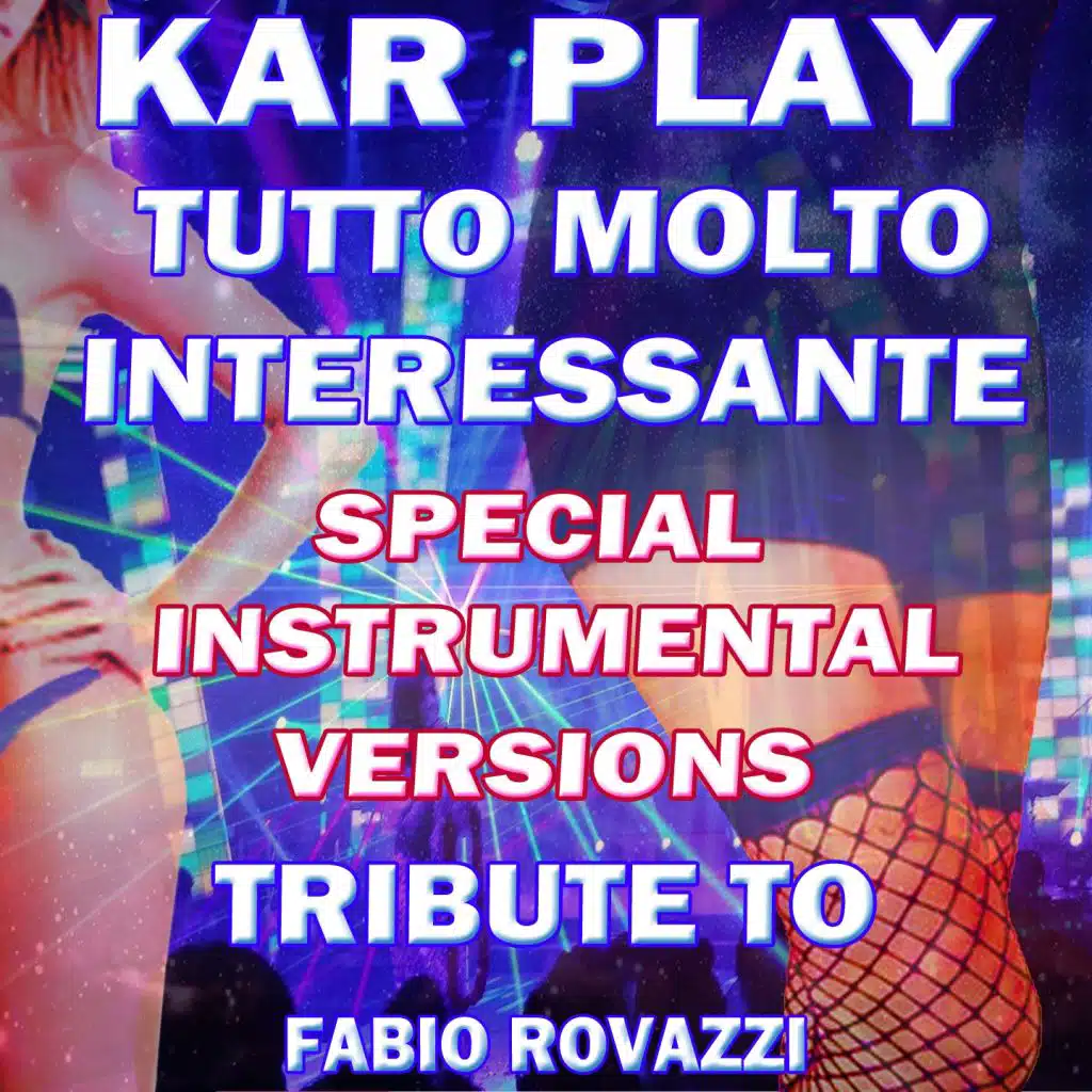 Tutto molto interessante (Special like ext. Instrumental mix)