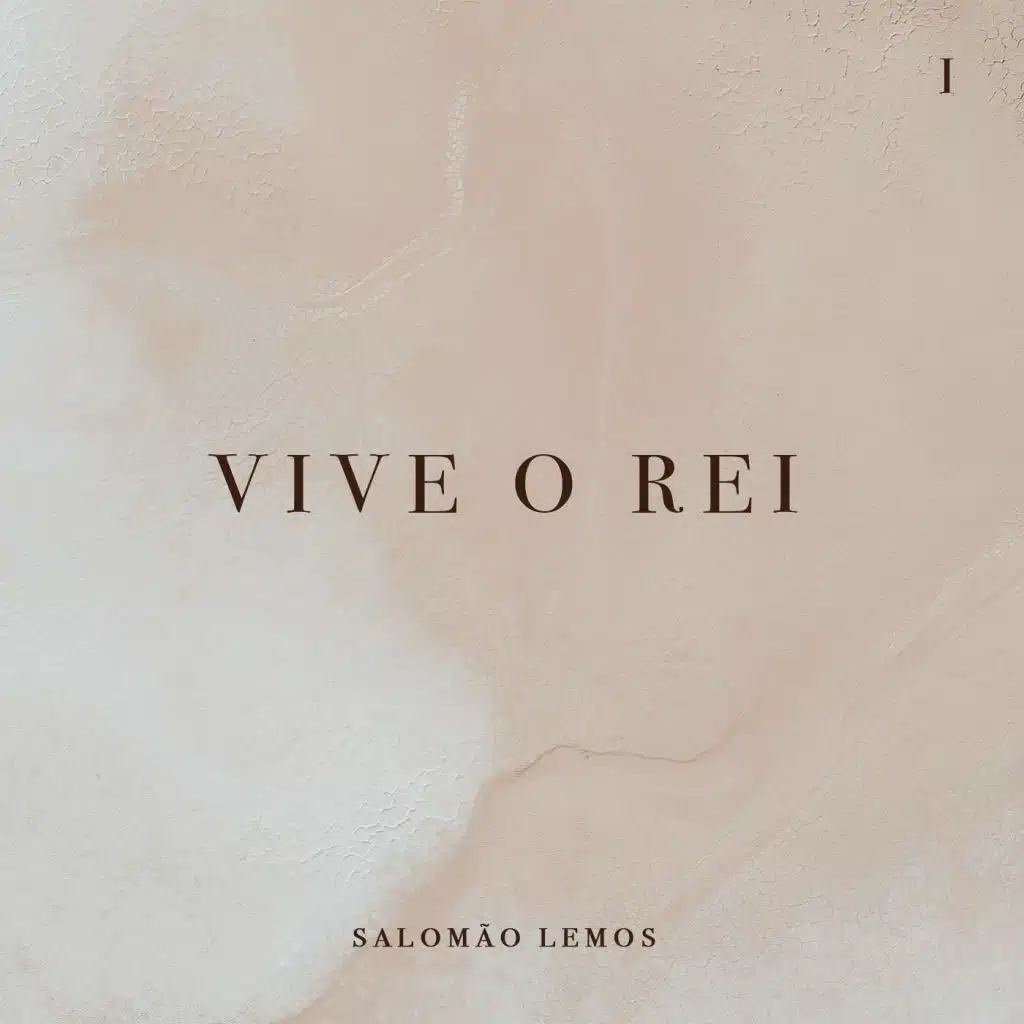 Vive o Rei I