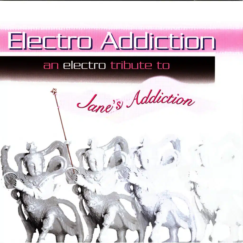 Electro Addiction: An Electro Tribute to Jane's Addiction