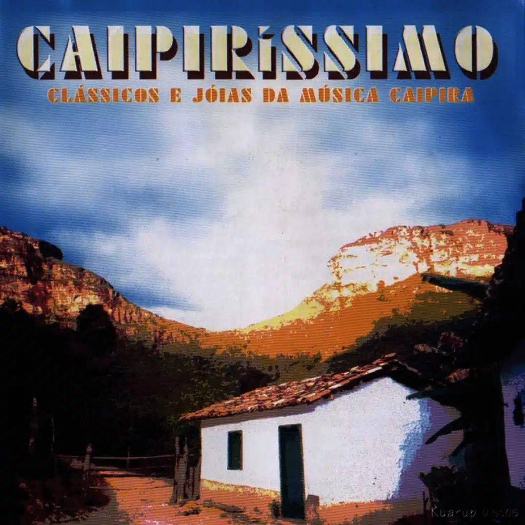 Caipiríssimo (Clássicos e Jóias da Música Caipira)