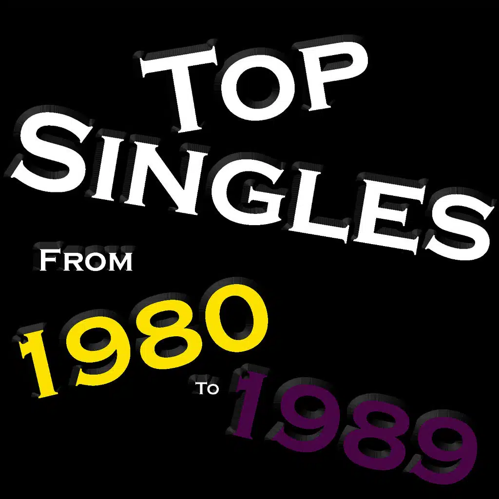 Top Singles From - 1980 - 1989