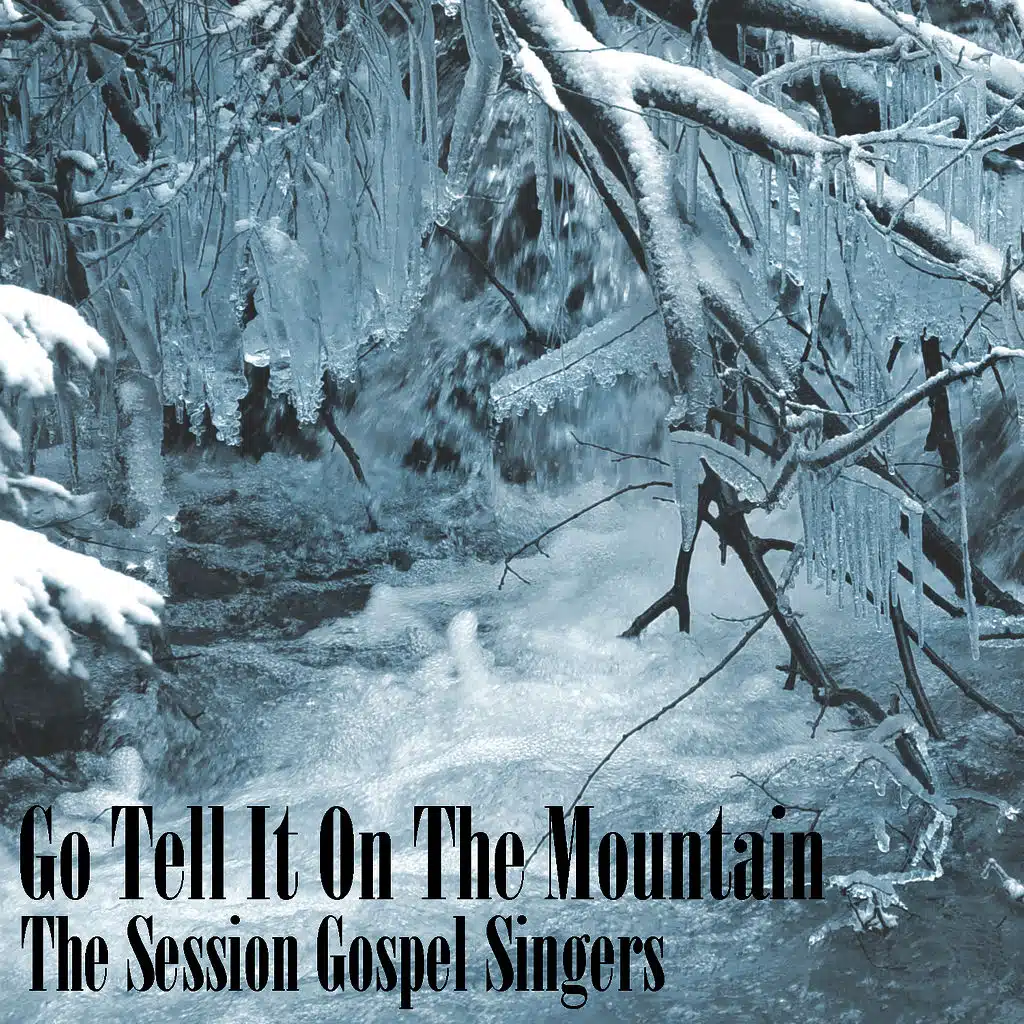 Go Tell It On The Mountain