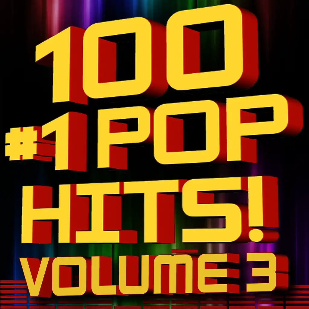 100 #1 Pop Hits! Volume 3 