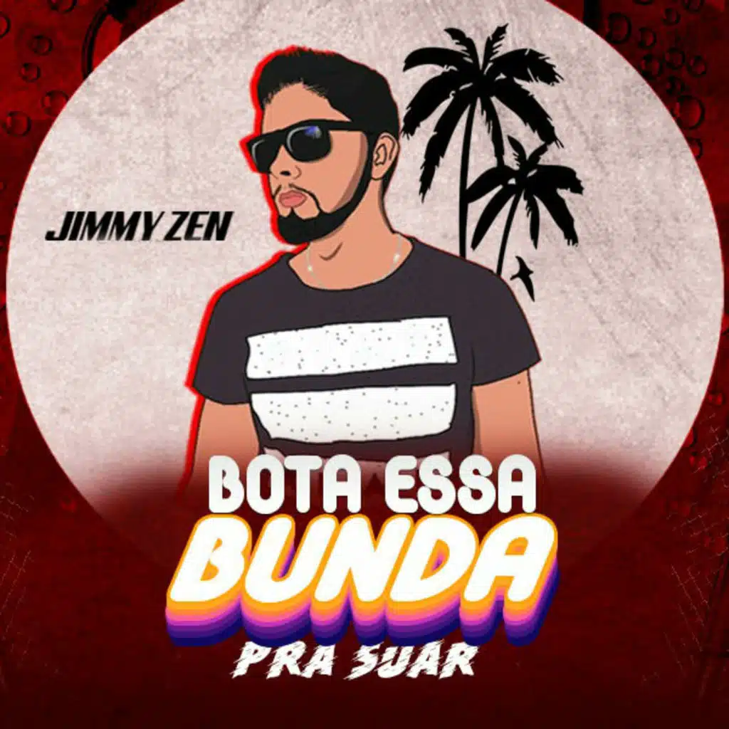 Bota Essa Bunda pra Suar
