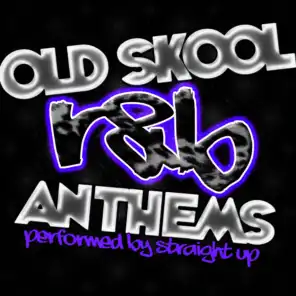Old Skool R&B Anthems