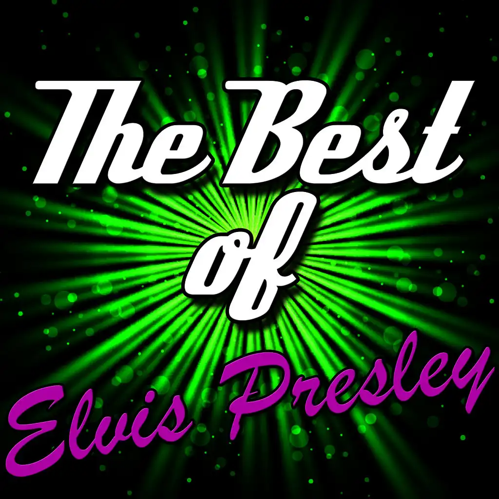 The Best Of: Elvis Presley