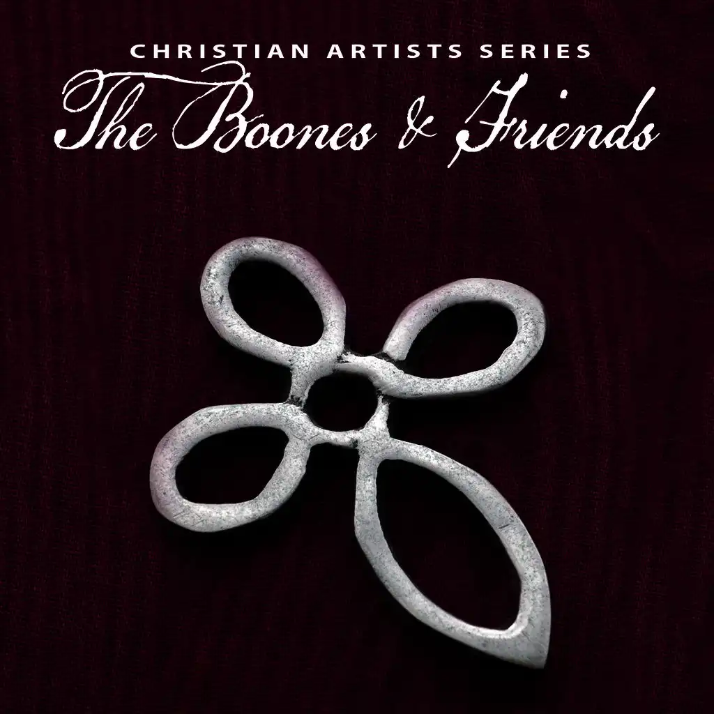 Christian Artists Series: The Boones & Friends