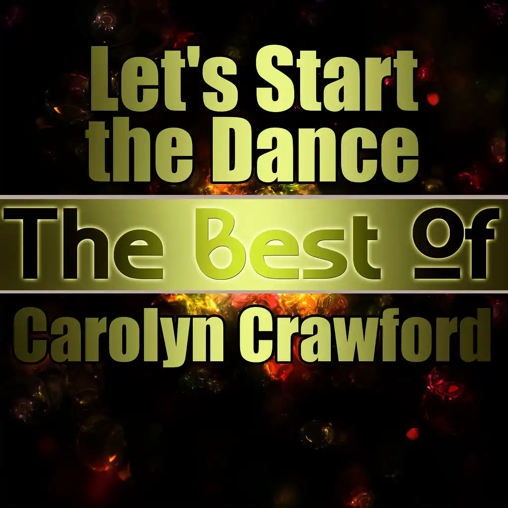 Let's Start the Dance - The Best of Carolyn Crawford