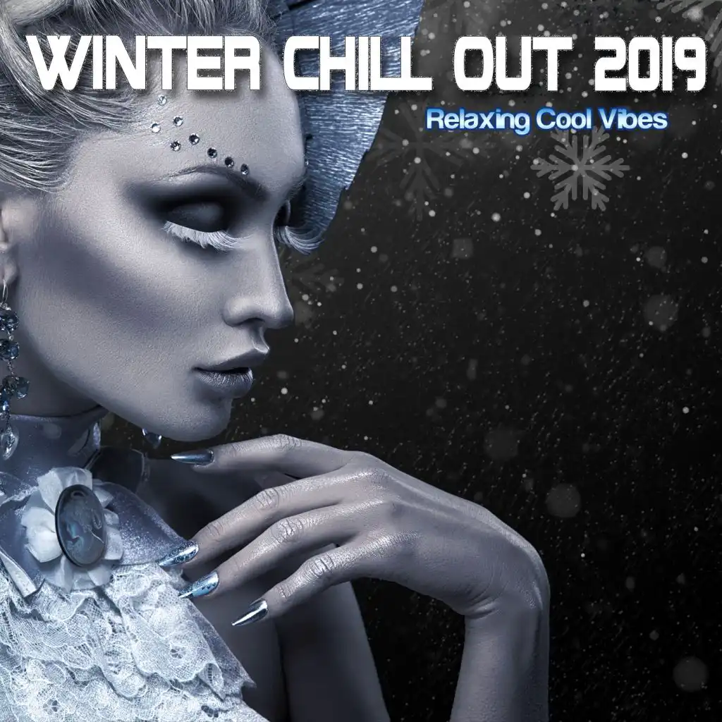 Winter Chill Out 2019 (Relaxing Cool Vibes)