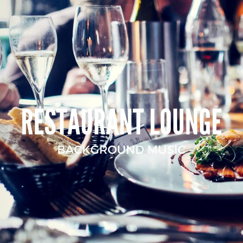 Restaurant Lounge Background Music Vol 9