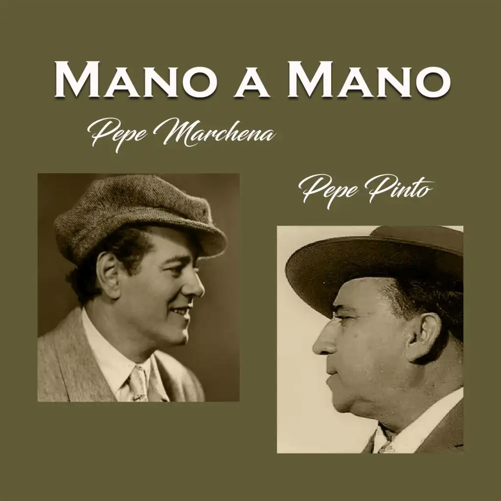 Pepe Marchena y Pepe Pinto - Mano a Mano