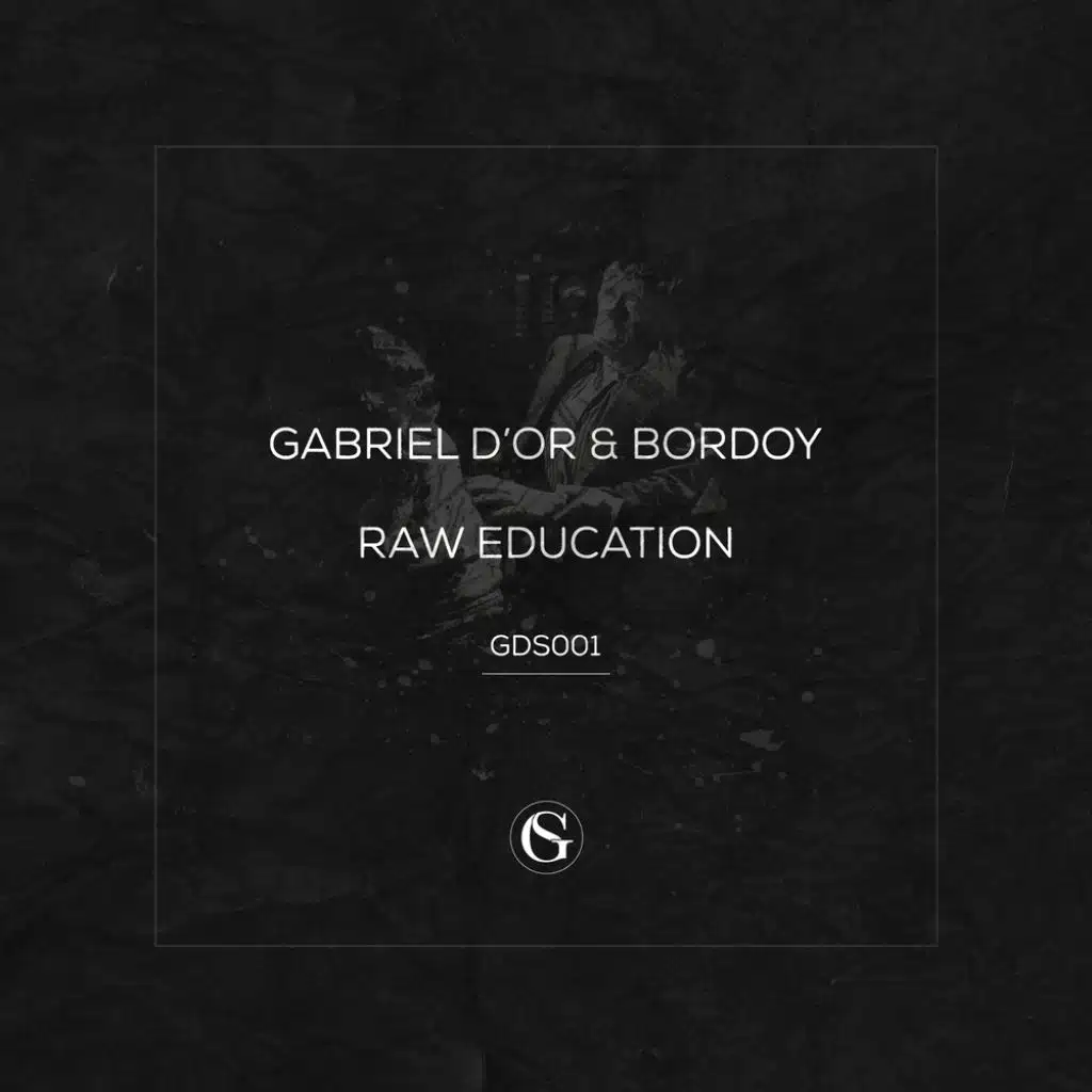 Raw Education (feat. Gabriel D'or & Bordoy)