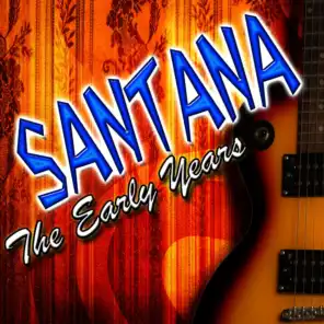 Santana - Carlos Santana (Guitar)  &  Gregg Rolie (Vocals / Keys)  &  David Brown (Bass)  &  Michael Shrieve (Drums)  &  Chepito Areas (Percussion)  &  Michael Carabello (Congas)