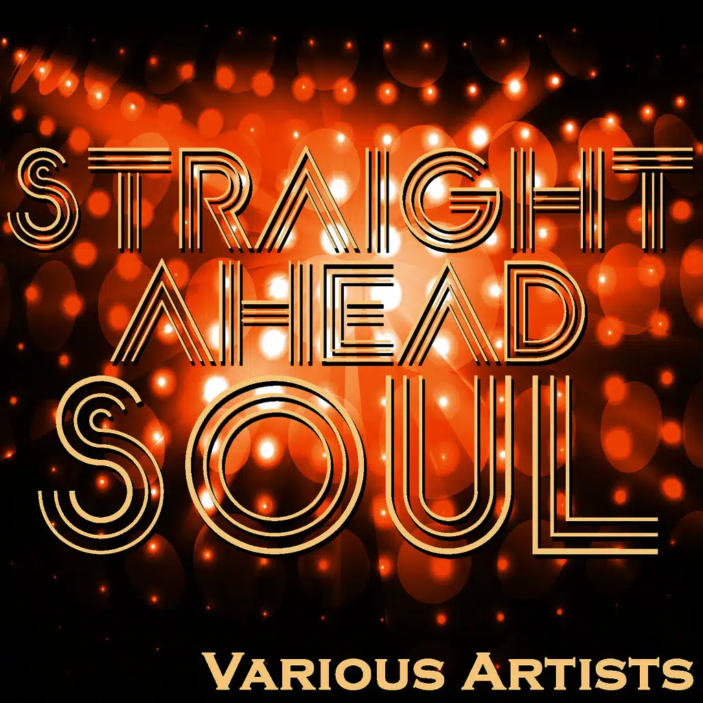 Straight Ahead Soul