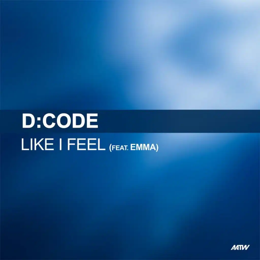 Like I Feel (feat. Emma)