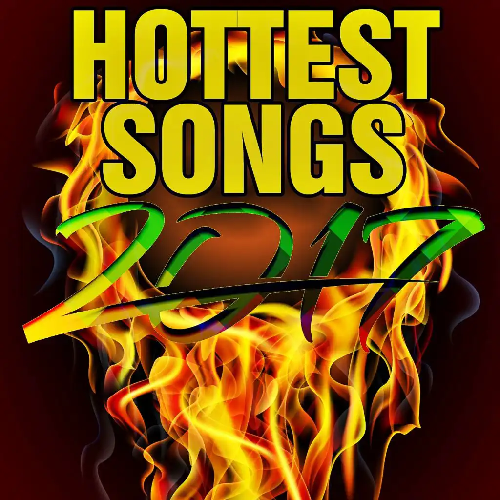 2017 Hottest Songs