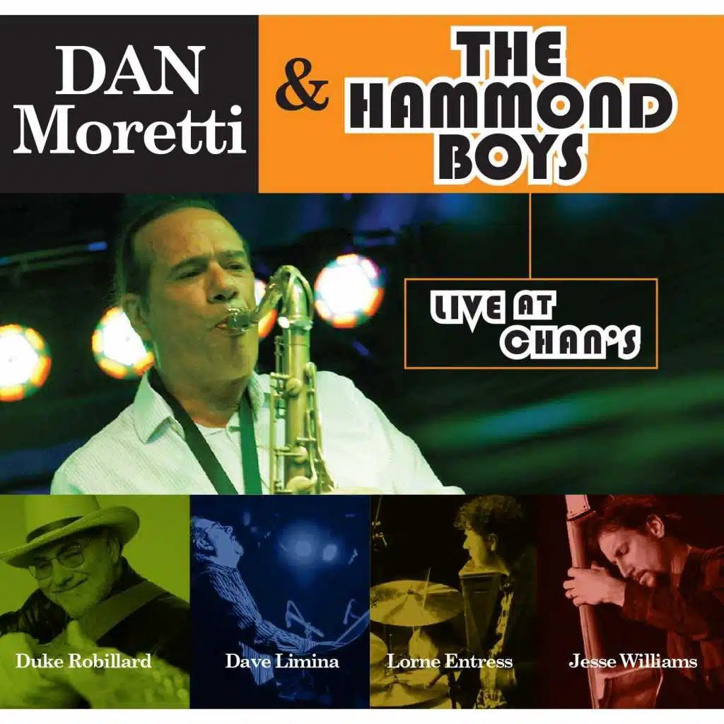 Dan Moretti & the Hammond Boys "Live At Chan's"