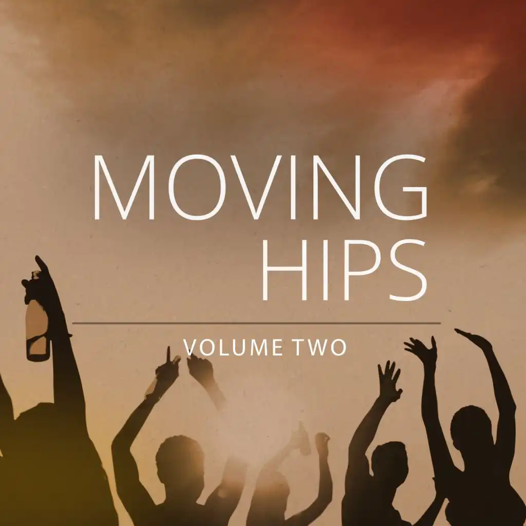 Moving Hips, Vol. 2 (Fantastic Selection Of Melodic Deep House Tunes)